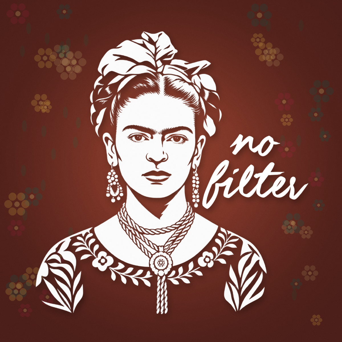 Friday Kahlo | No Filter