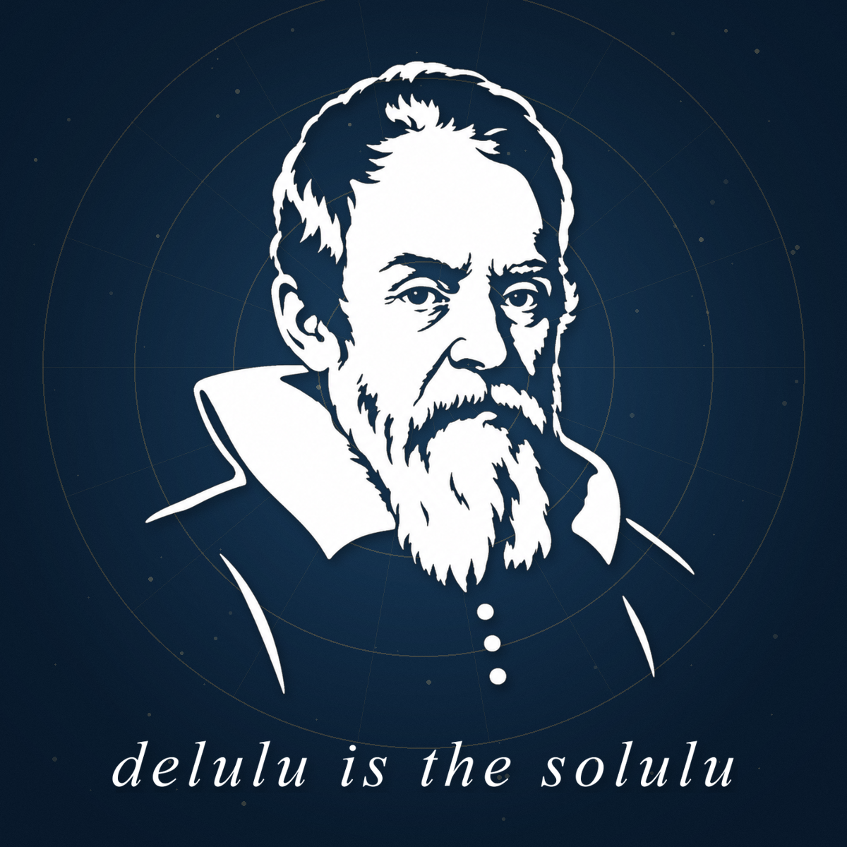 Galileo | delulu is the solulu