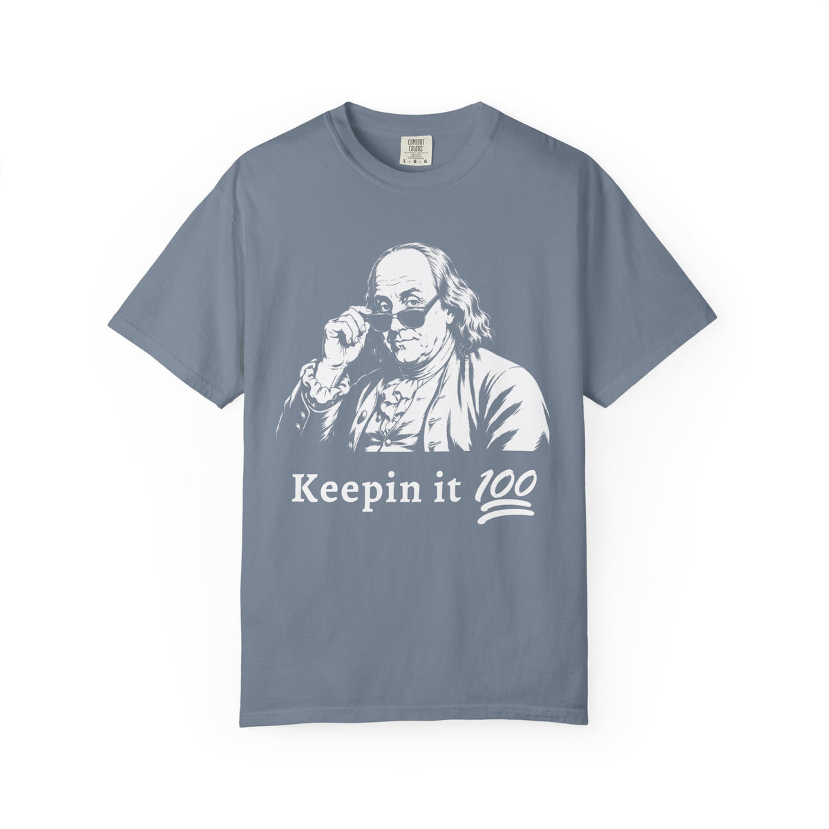 Benjamin Franklin - Keepin' it 100 Graphic Tee