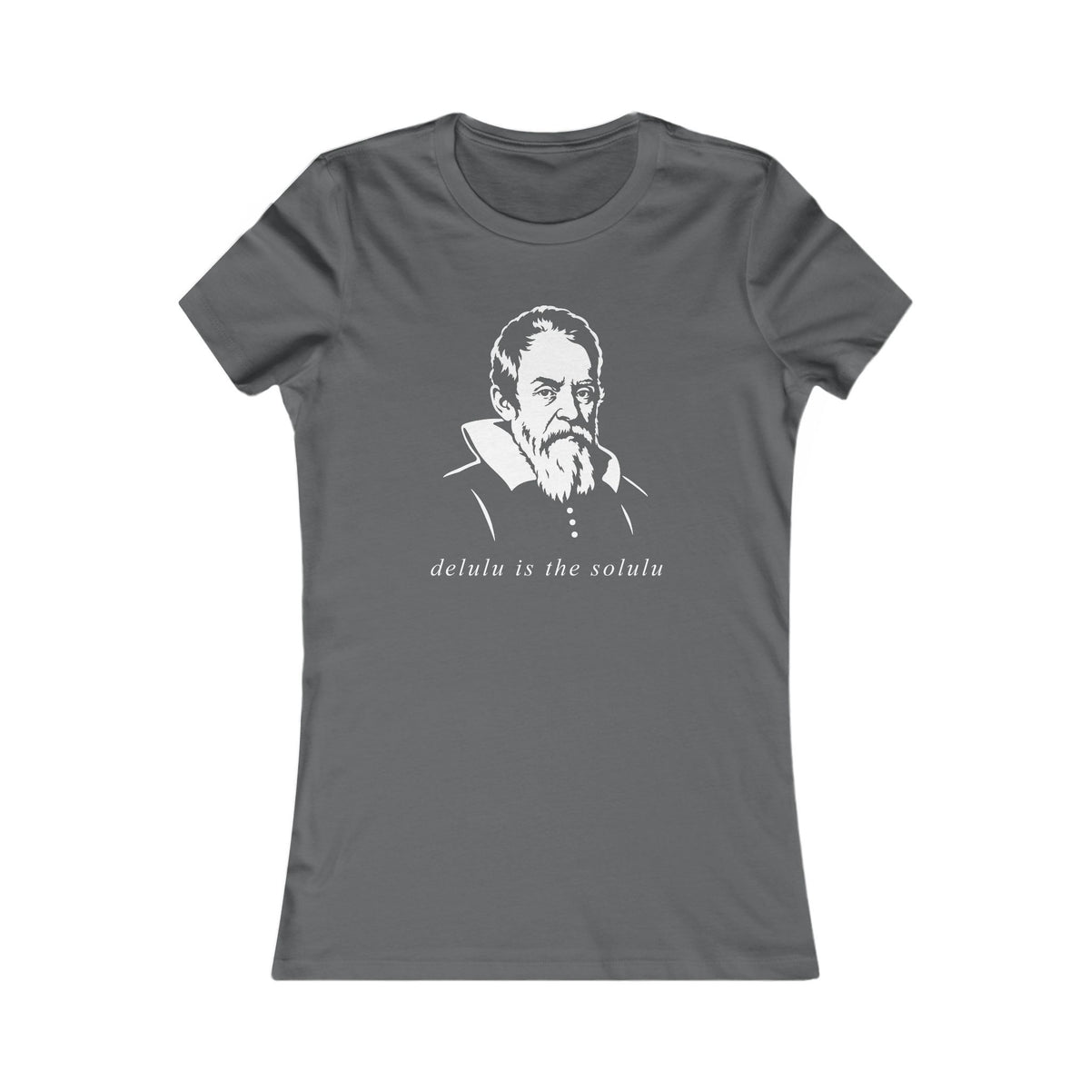 Galileo Galilei | Delulu is the Solulu Women's Graphic Tee