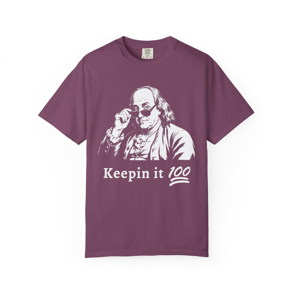 Benjamin Franklin - Keepin' it 100 Graphic Tee