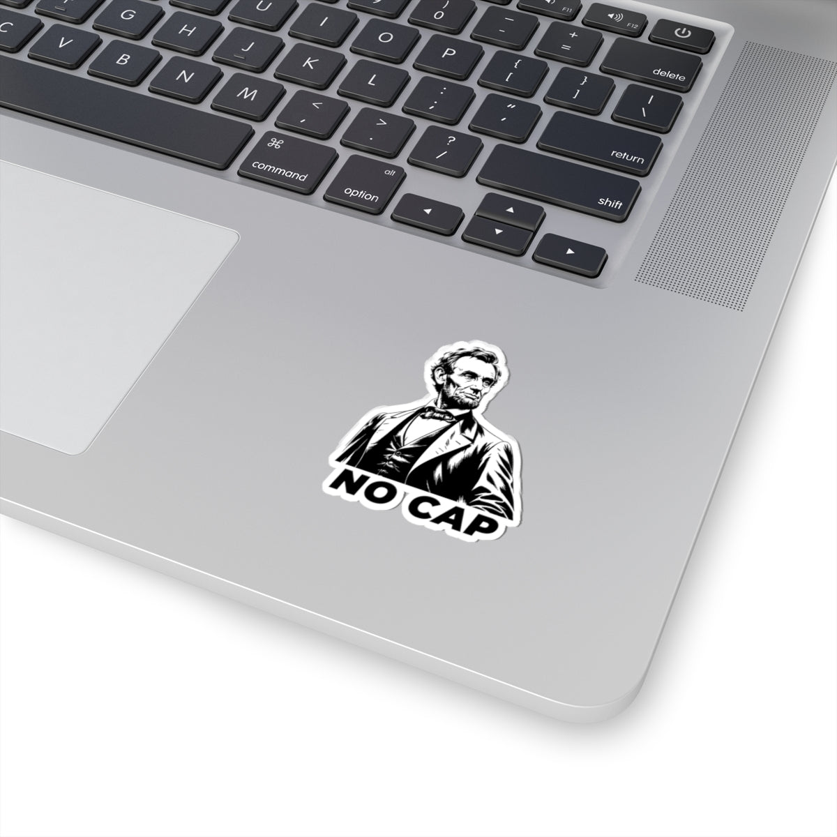 No Cap Abraham Lincoln Sticker — Funny Historical Vinyl Kiss-Cut Sticker for Laptops & Water Bottles