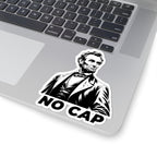 No Cap Abraham Lincoln Sticker — Funny Historical Vinyl Kiss-Cut Sticker for Laptops & Water Bottles