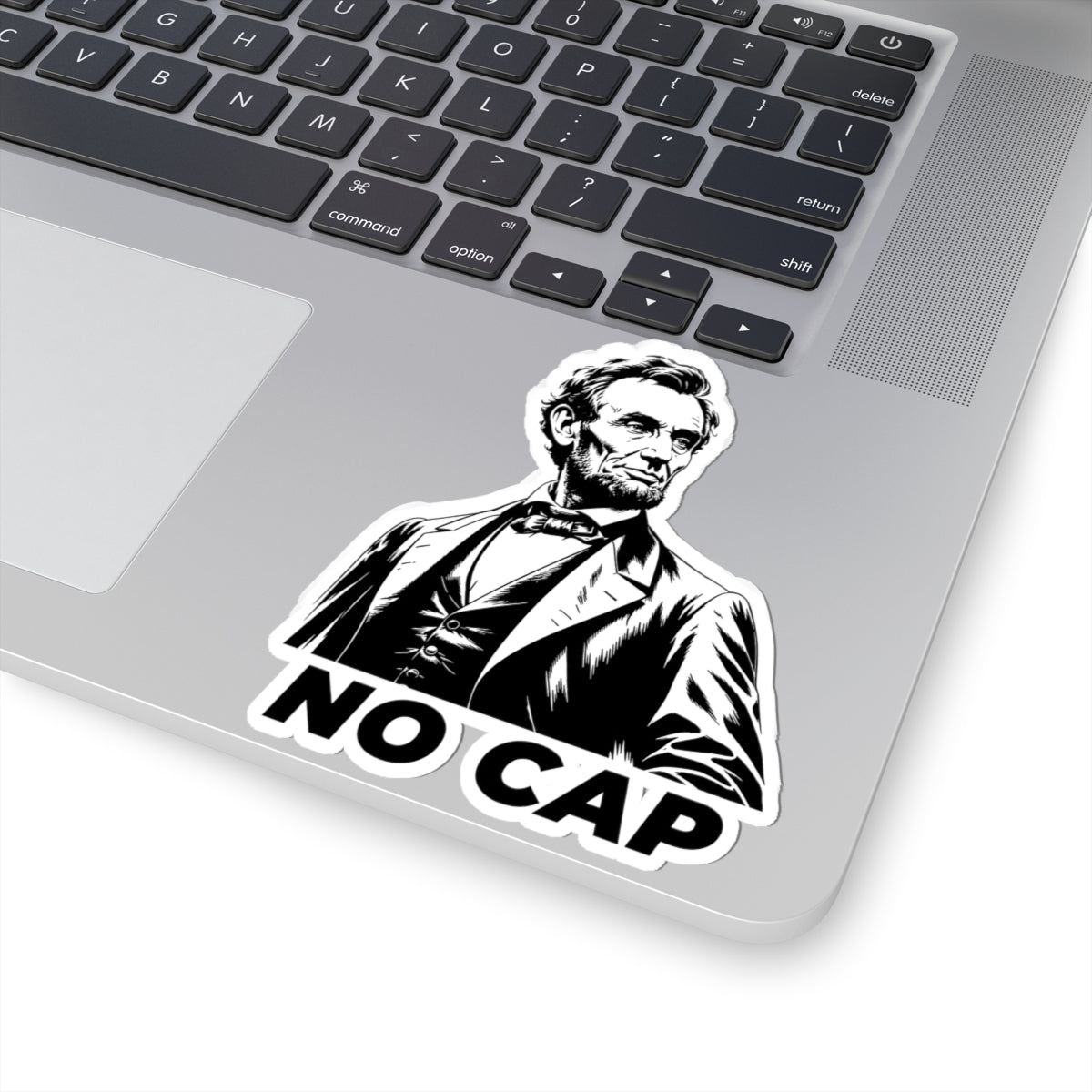No Cap Abraham Lincoln Sticker — Funny Historical Vinyl Kiss-Cut Sticker for Laptops & Water Bottles