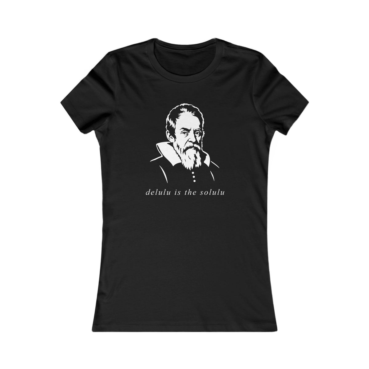 Galileo Galilei | Delulu is the Solulu Women's Graphic Tee