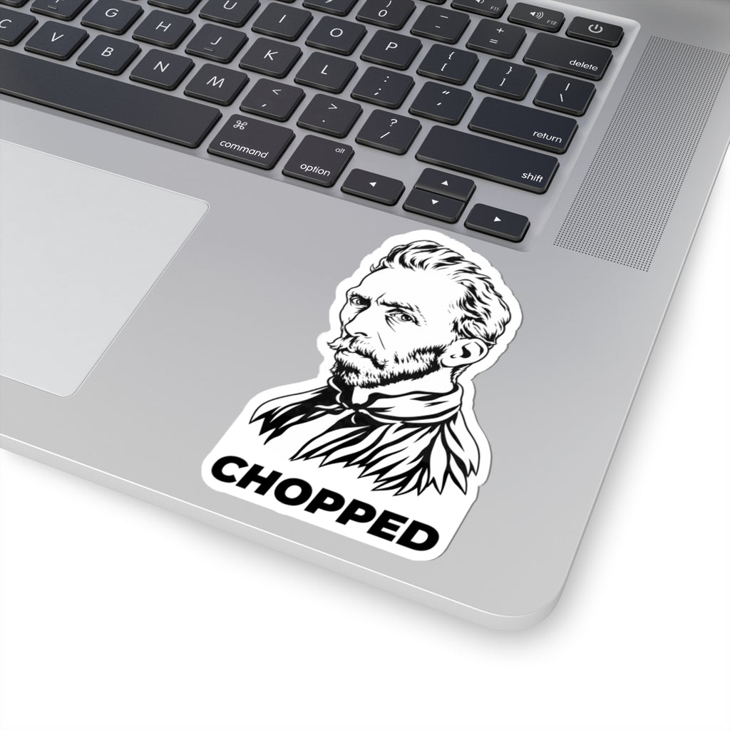 CHOPPED — Van Gogh Sticker