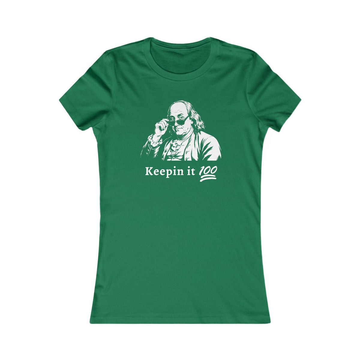 Benjamin Franklin | Keepin It 100 Women's Graphic Tee