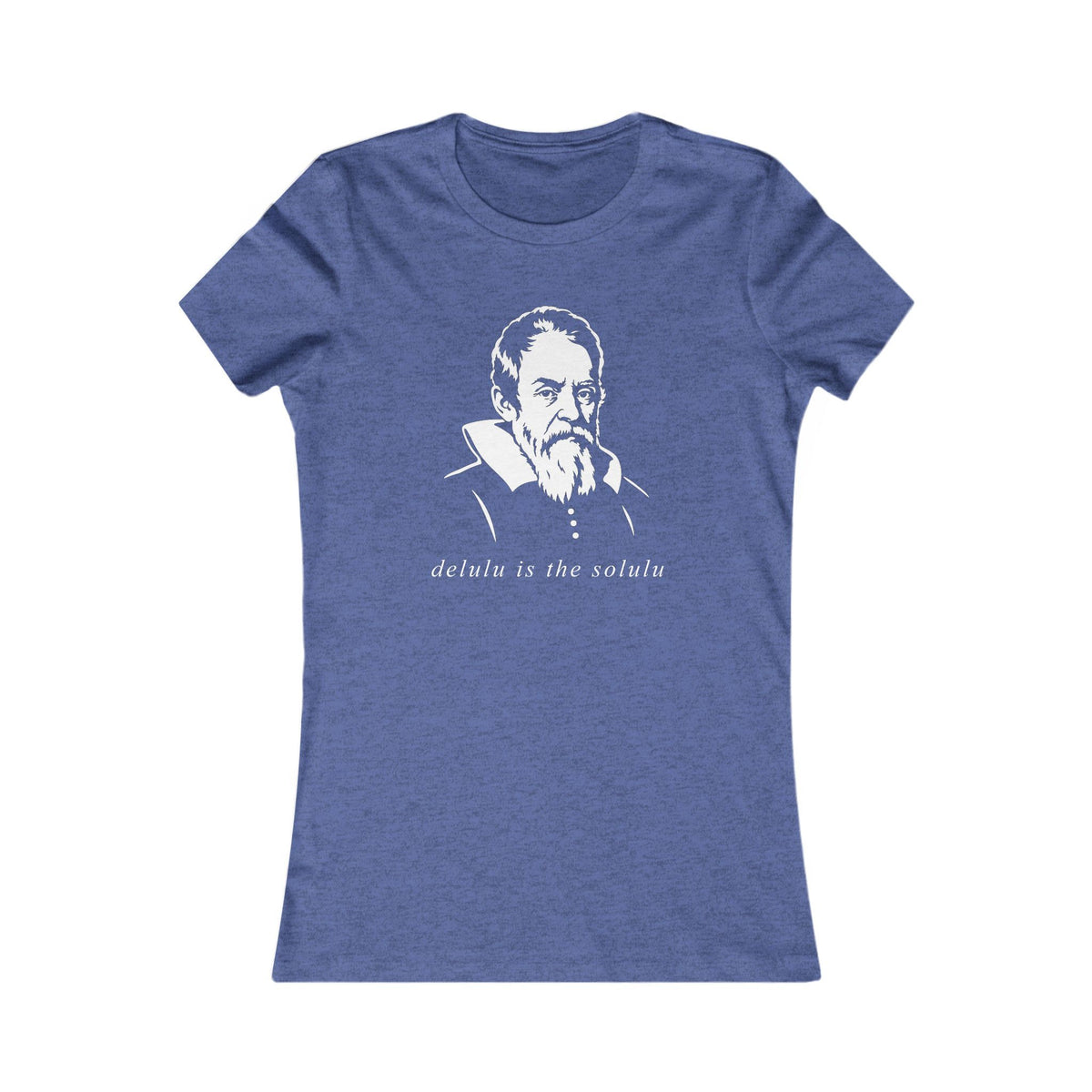 Galileo Galilei | Delulu is the Solulu Women's Graphic Tee