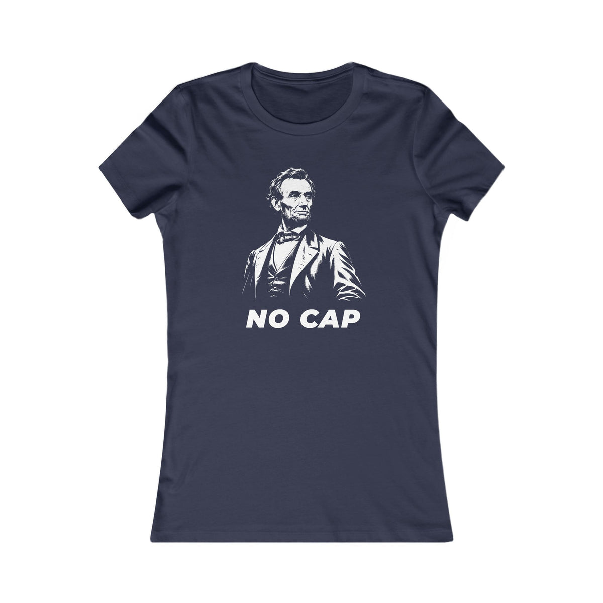Abraham Lincoln | No Cap Women's Graphic Tee