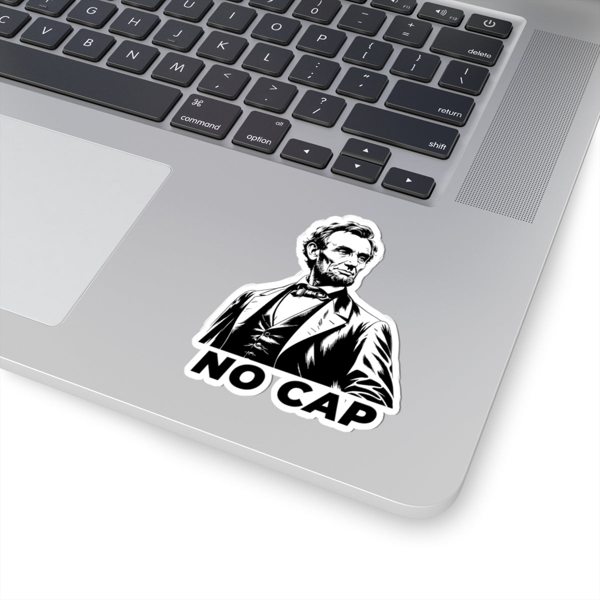 No Cap Abraham Lincoln Sticker — Funny Historical Vinyl Kiss-Cut Sticker for Laptops & Water Bottles