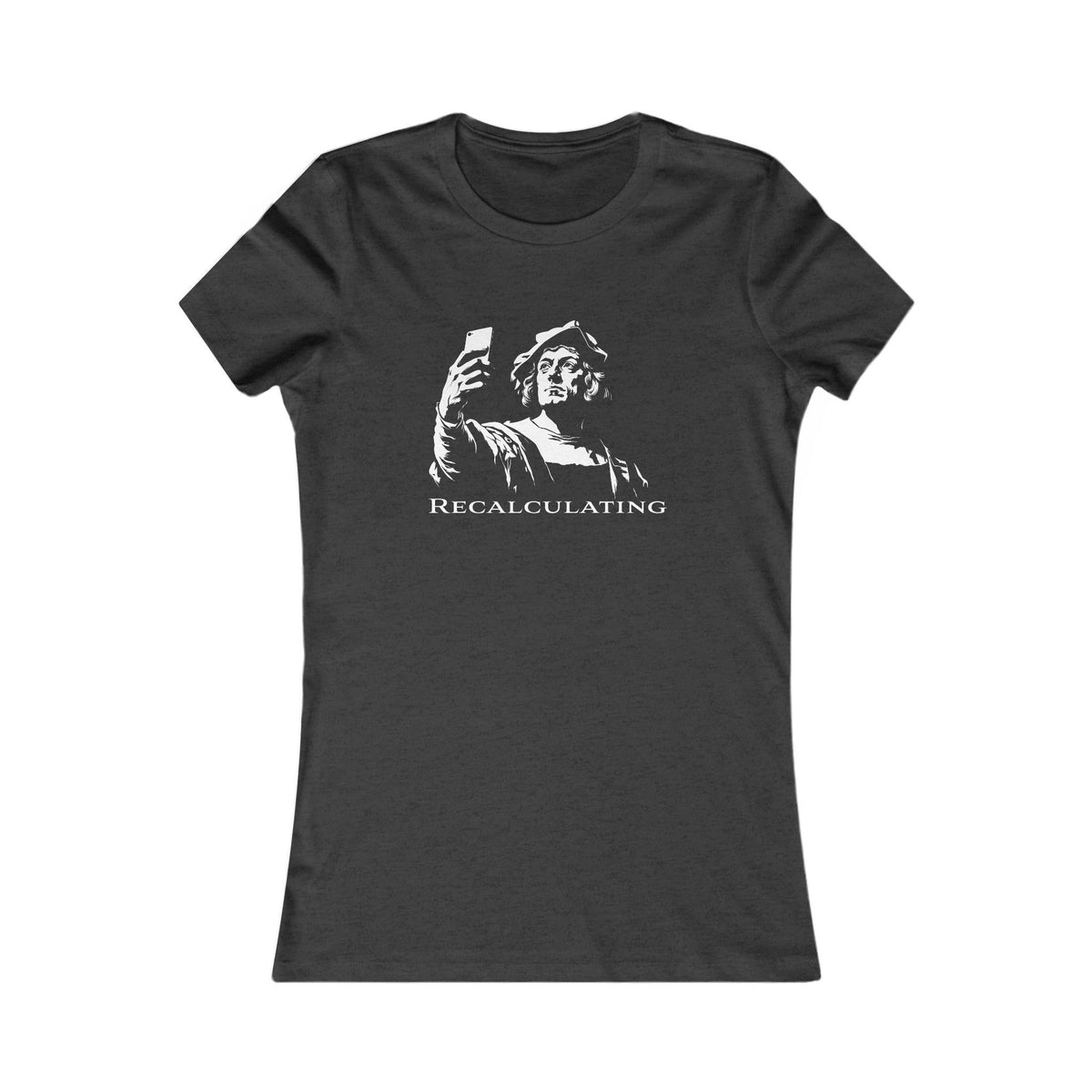 Christopher Columbus | Recalculating Women's Graphic Tee