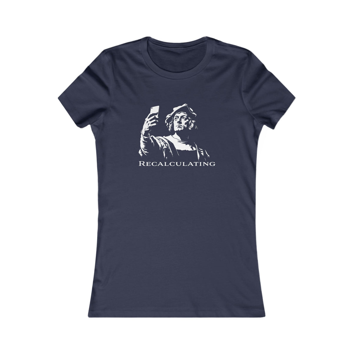 Christopher Columbus | Recalculating Women's Graphic Tee