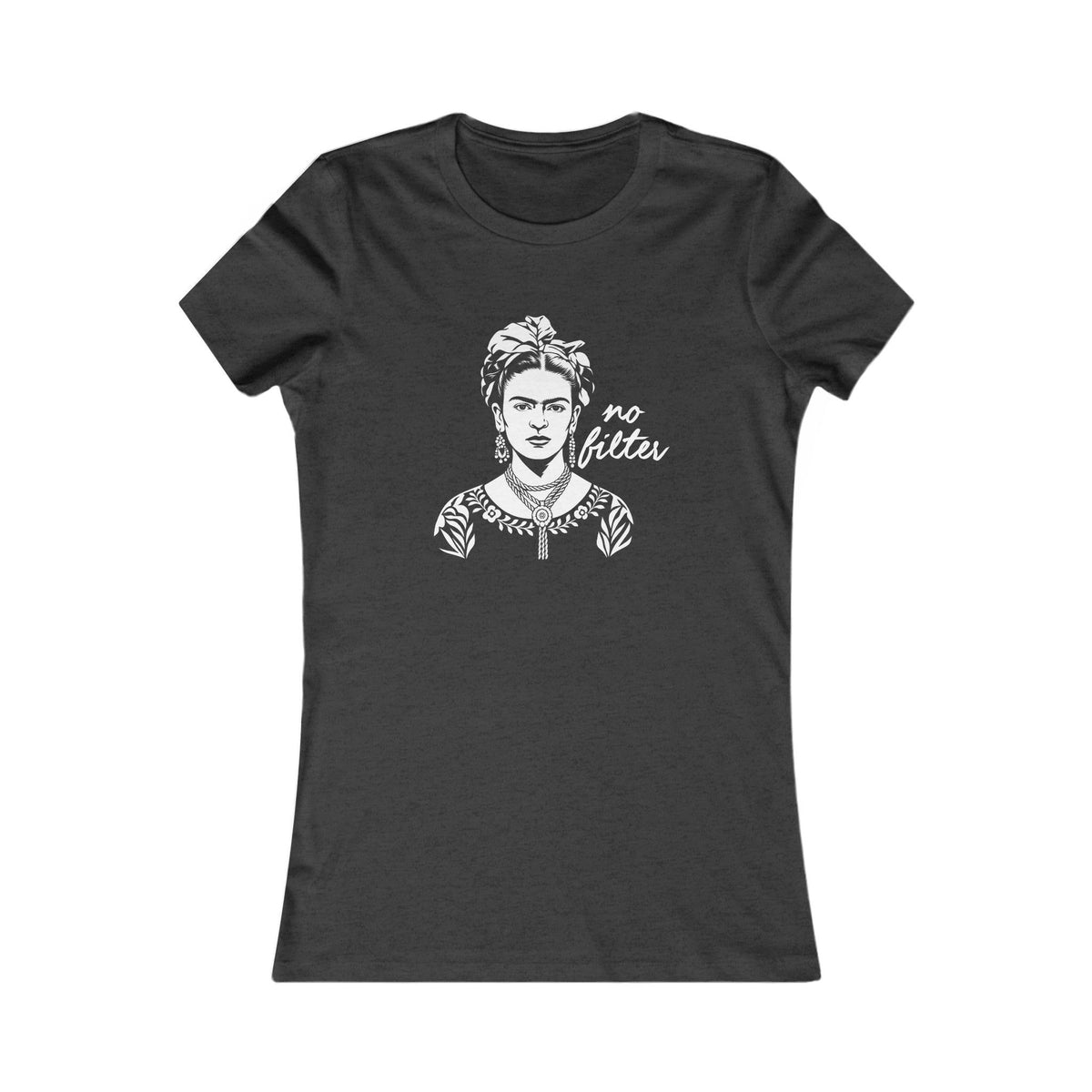 Frida Kahlo | No Filter Women's Graphic Tee