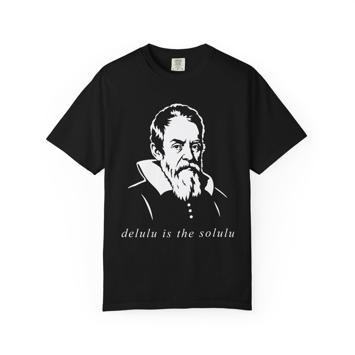 Galileo Galilei - Delulu is the Solulu Graphic Tee