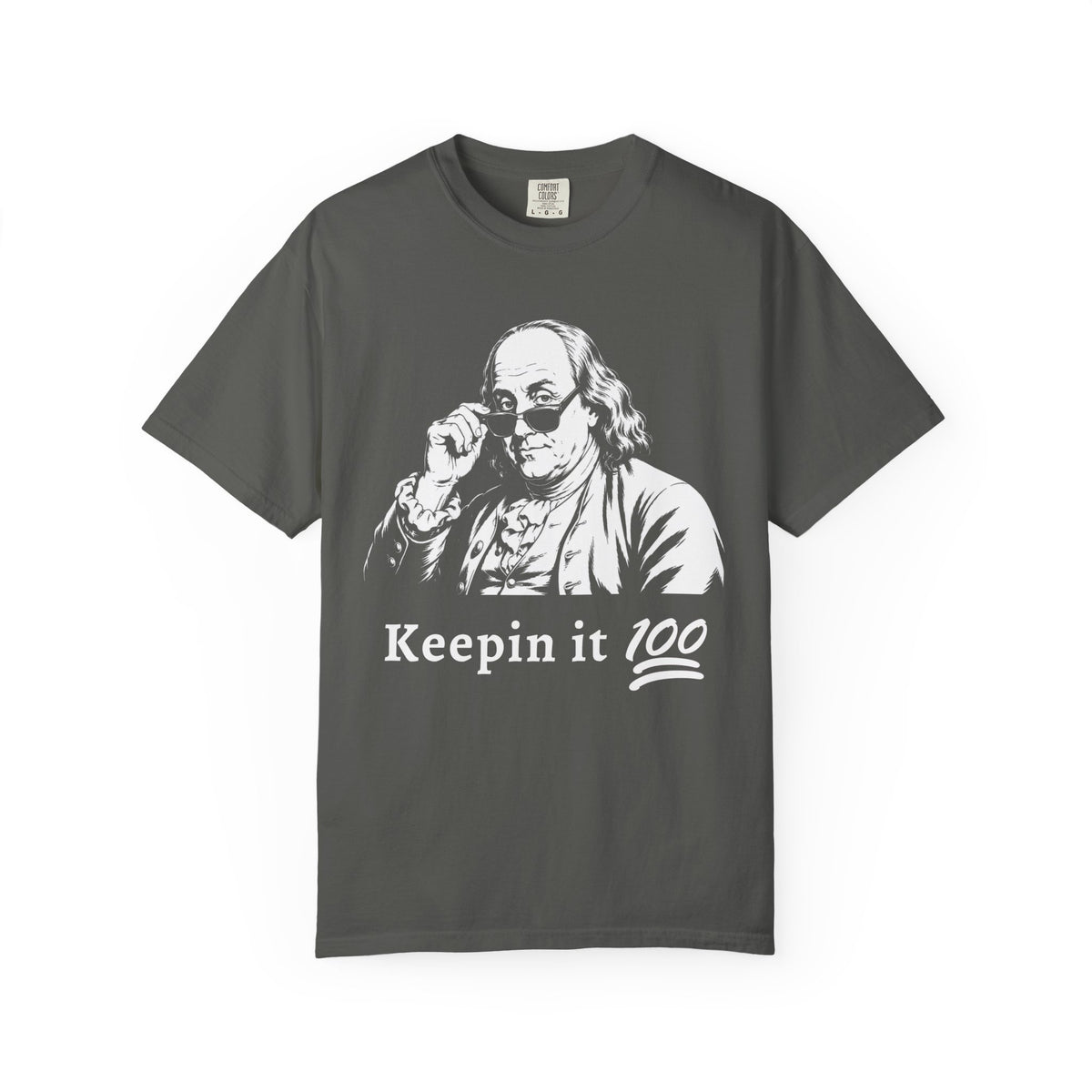 Benjamin Franklin - Keepin' it 100 Graphic Tee