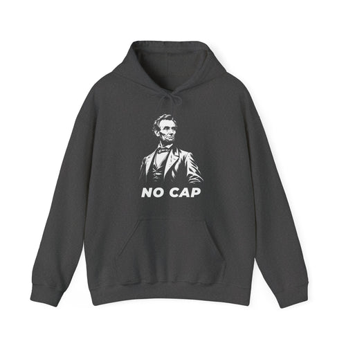 Abraham Lincoln "No Cap" Hoodie — Funny Historical Meme Sweatshirt